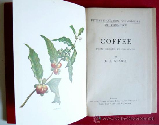 Libros antiguos: Coffee. From Grower to Consumer. B.B. Keable - Foto 1