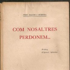 Libros antiguos: COM NOSALTRES PERDONEM... / P. SALOM; PROL. I. IGLESIAS. SABADELL, 1926. GITANOS