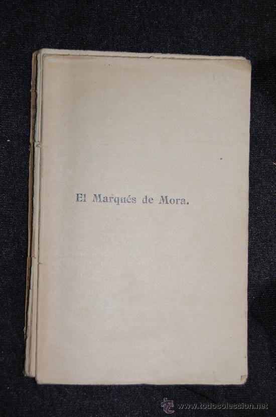 Libros antiguos: El Marqu&eacute;s de Mora - COLOMA, Luis - Foto 2