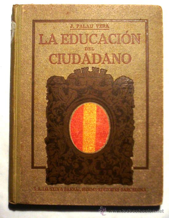 Libros antiguos: LA EDUCACI&Oacute;N DEL CIUDADANO - A&Ntilde;O 1918 - - Foto 1