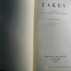 Libros antiguos: FAKES A HANDBOOK FOR COLLECTORS AND STUDENTS OTTO KURZ