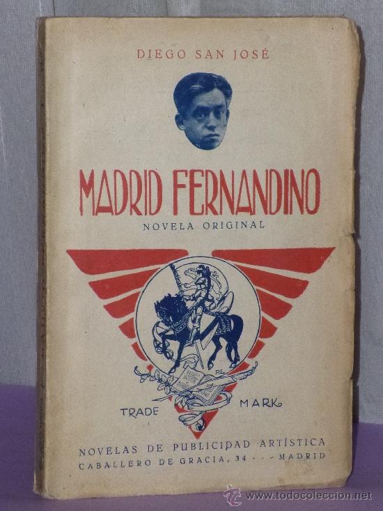 Libros antiguos: MADRID FERNANDINO. NOVELA ORIGINAL. - Foto 1