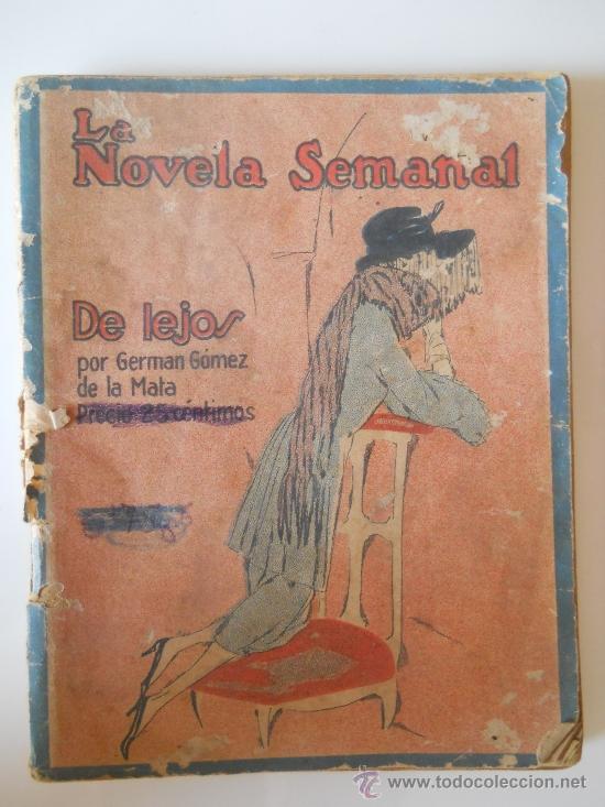 Libros antiguos: LA NOVELA SEMANAL- DE LEJOS POR GERMAN GOMEZ DE LA MATA- PUBLICACION PRENSA GRAFICA A&Ntilde;O 3 1928 N&ordm; 88