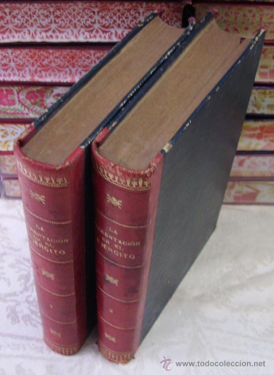 Libros antiguos: LA ALIMENTACION EN EL EJERCITO Y ARMADA  . 2 Vols . Autor : Pascual y Bauz&aacute;, Eusebio - Foto 2