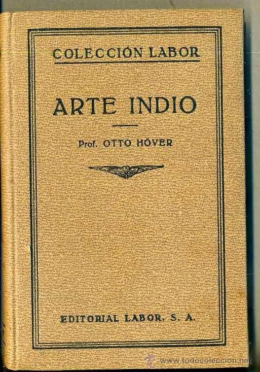 Libros antiguos: OTTO HOVER : ARTE INDIO (LABOR, 1927) - Foto 1