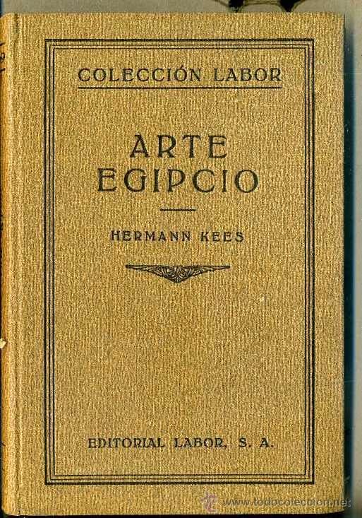 Libros antiguos: HERMANN KEES : ARTE EGIPCIO (LABOR, 1932) - Foto 1