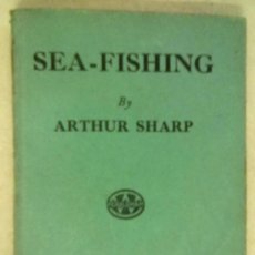 Libros antiguos: SEA FISHING MANUAL DE PESCA AÑOS 30 ILUSTRADO TEXTO EN INGLES. Lote 36767967