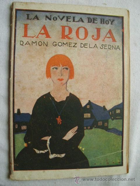 Libros antiguos: LA ROJA. G&Oacute;MEZ DE LA SERNA, Ram&oacute;n. 1928 - Foto 1