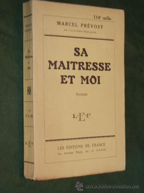 Libros antiguos: SA MAITRESSE ET MOI, DE MARCEL PREVOST - 1925 114mille (en frances) - Foto 1