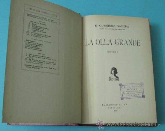 Libros antiguos: LA OLLA GRANDE. E. GUTI&Eacute;RREZ GAMERO - Foto 1