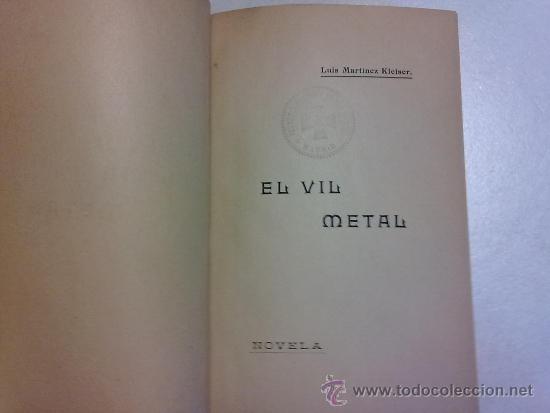 Libros antiguos: El vil metal, novela,de Luis Martinez Kleiser - Foto 2