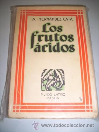 Libros antiguos: HERN&Aacute;NDEZ-CAT&Aacute;, A. Los frutos &aacute;cidos - Foto 1