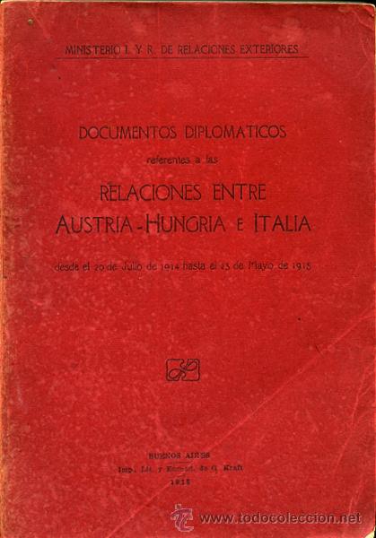 Livros antigos: Documentos diplom&aacute;ticos referentes a las relaciones entre Austria-Hungr&iacute;a e Italia&hellip;