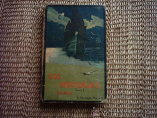 Libros antiguos: E. SALGARI. DOS ABORDAJES. TOMO I. - Foto 1