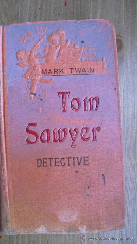 Libros antiguos: Tom Sawyer detective. Twain, Mark - Foto 1