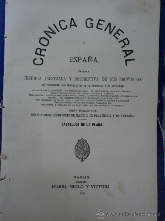 Libros antiguos: Castell&oacute;n de la Plana - Cr&oacute;nica General de Espa&ntilde;a. - Foto 1