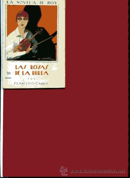 Libros antiguos: CAMBA,FRANCISCO,, LAS ROSAS DE LA BURLA La novela de hoy - Foto 1