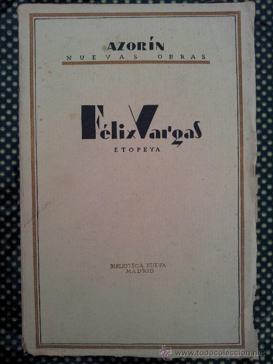 Libros antiguos: FELIX VARGAS ETOPEYA, NUEVAS OBRAS AZOR&Iacute;N