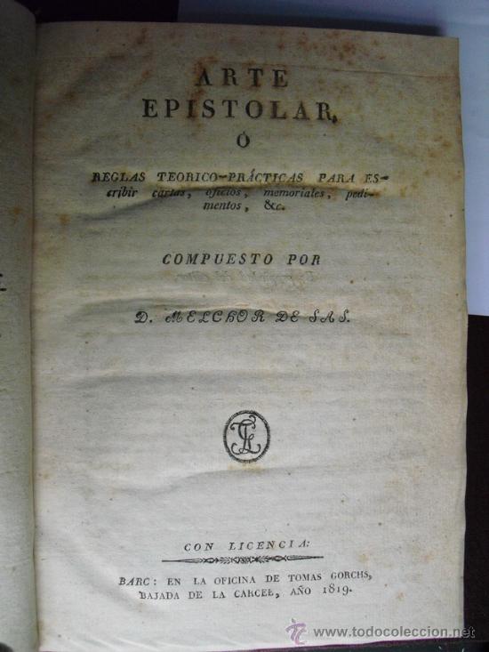Libros antiguos: 1819  ARTE EPISTOLAR   MELCHOR DE SAS - Foto 1