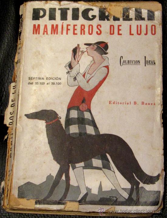 Libros antiguos: MAM&Iacute;FEROS DE LUJO PITIGRILLI EDITORIAL B. BAUZ&Aacute; A&Ntilde;O 1927 - Foto 1