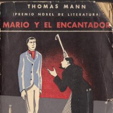 Libros antiguos: MARIO Y EL ENCANTADOR / PENAS TEMPRANAS, DE THOMAS MANN. (ED. DÉDALO, SELECCIÓN LITERARIA, 1932). Lote 38033047
