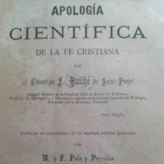 Libros antiguos: APOLOGÍA CIENTÍFICA DE LA FE CRISTIANA VALENCIA 1886. Lote 38062786