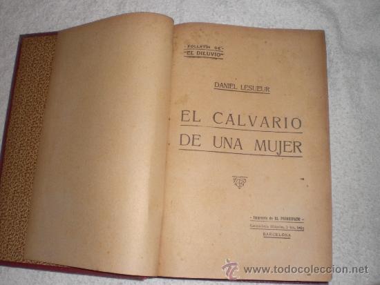 Libros antiguos: EL CALVARIO DE UNA MUJER DE DANIEL LESUEUR - Foto 1