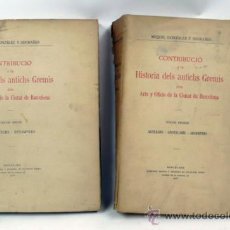 Libros antiguos: CONTRIBUCIÓ A LA HISTORIA DELS ANTICHS GREMIS, VOL. 1 I 2. AÑO 1915 I 1918. MIQUEL GONZÁLEZ.