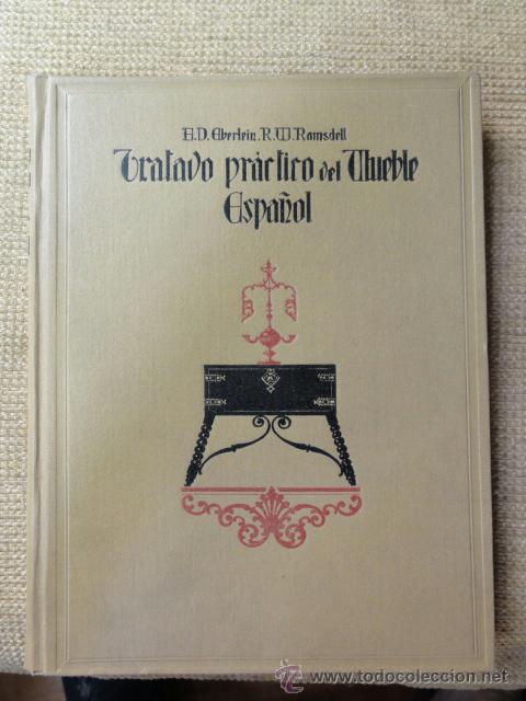 Libros antiguos: TRATADO PRACTICO DEL MUEBLE ESPA&Ntilde;OL - Foto 1