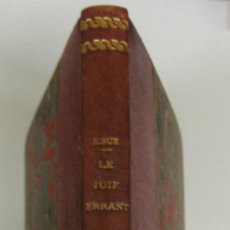 Libros antiguos: LE JUIF ERRANT. E. SUE. PARIS IMPRIMERIE EDOCARD BLOT RUE SANT LOUIS 16 .