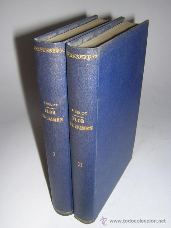 Libros antiguos: 1882 - BELOT - FLOR DE CRIMEN - 2 TOMOS COMPLETO - Foto 1