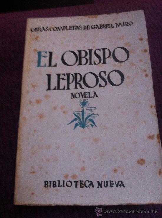 Libros antiguos: Obra de GABRIEL MIRO. EL OBISPO LEPROSO. 1.928 - Foto 1