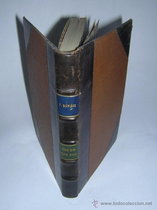 Libros antiguos: 1927 - RAMIREZ ANGEL - UNO DE LOS DOS - PRIMERA EDICION - Foto 1