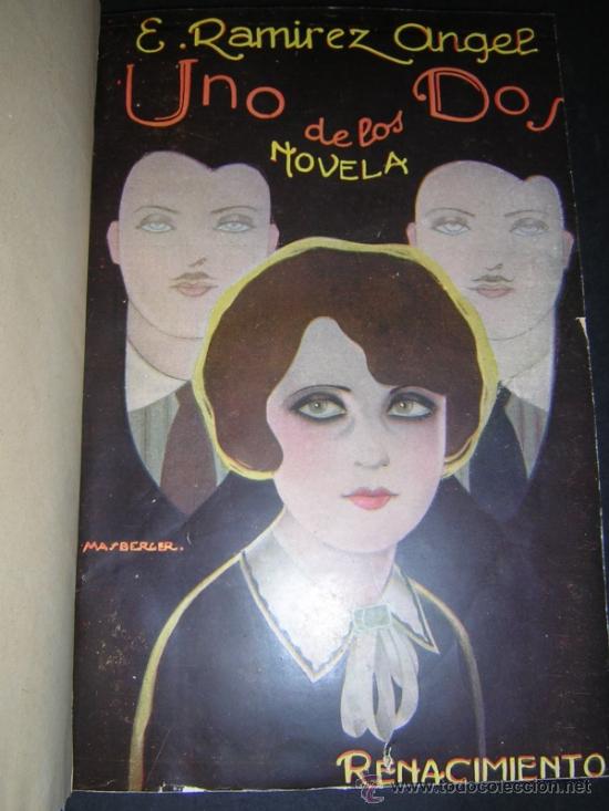 Libros antiguos: 1927 - RAMIREZ ANGEL - UNO DE LOS DOS - PRIMERA EDICION - Foto 2