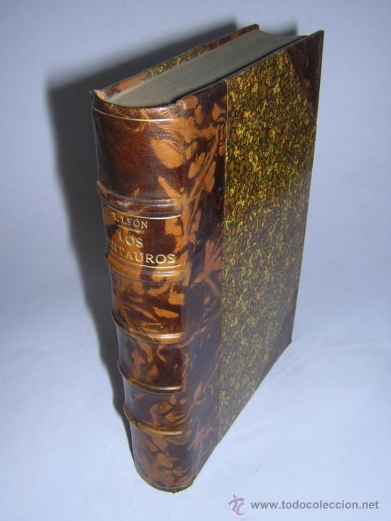 Libros antiguos: 1930 - RICARDO LEON - LOS CENTAUROS - Foto 1
