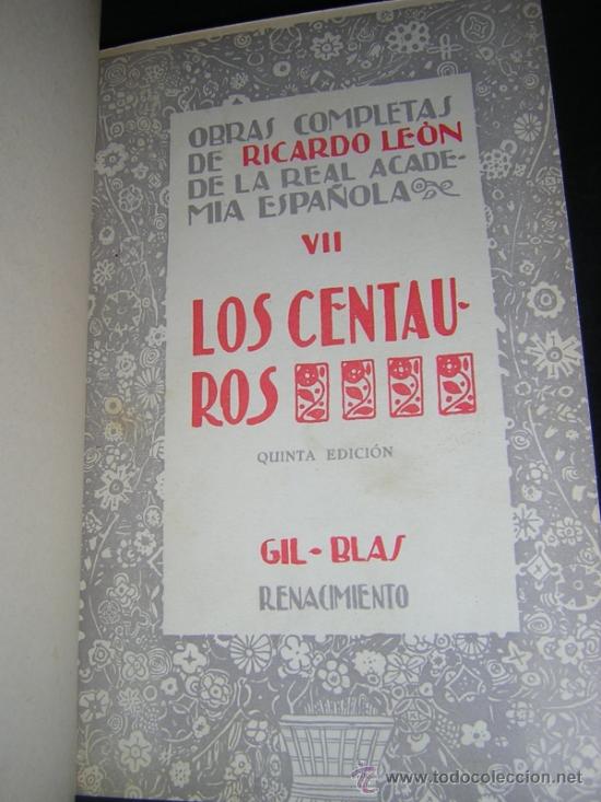 Libros antiguos: 1930 - RICARDO LEON - LOS CENTAUROS - Foto 2