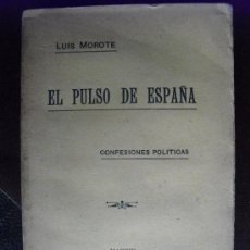Libros antiguos: 1904 EL PULSO DE ESPAÑA LUIS MOROTE NO EN CCPB