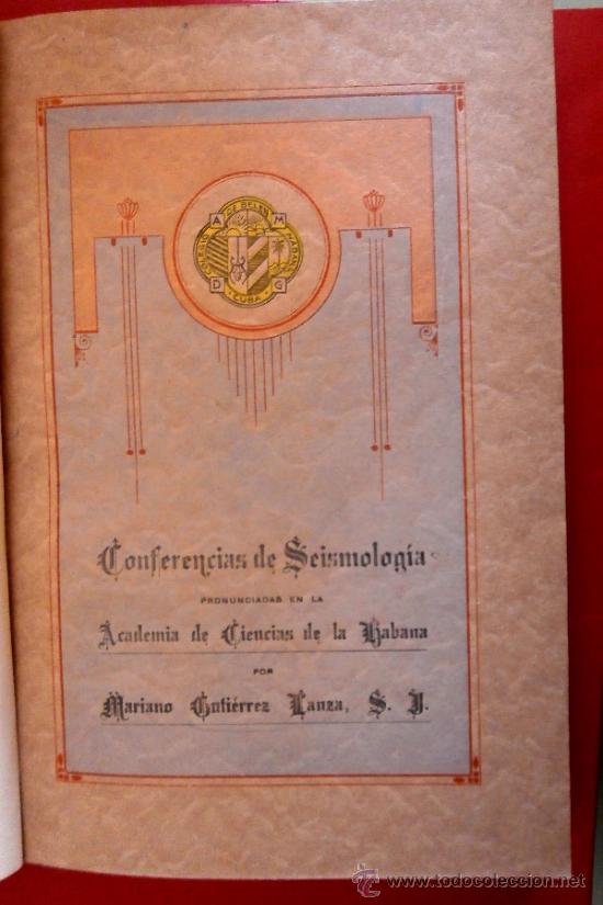 Old books: Conferencias de Seismologia. Pronunciadas en la Academia de Ciencias de La Habana. Mariano Guti&eacute;rrez