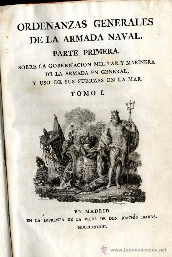 Old books: MILITAR ORDENANZAS GENERALES ARMADA NAVAL TOMO I VIUDA IBARRA 1.793