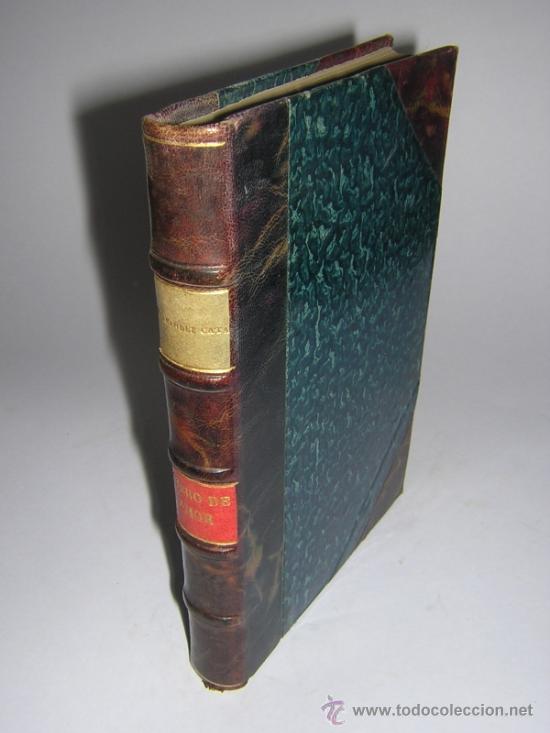 Libros antiguos: 1924 - HERN&Aacute;NDEZ CAT&Aacute; - LIBRO DE AMOR - 1&ordf; ED. - Foto 1