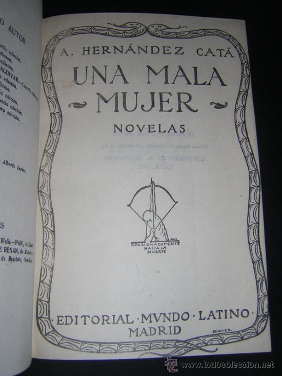 Libros antiguos: 1922 - HERN&Aacute;NDEZ CAT&Aacute; - UNA MALA MUJER - 1&ordf; ED. - Foto 3