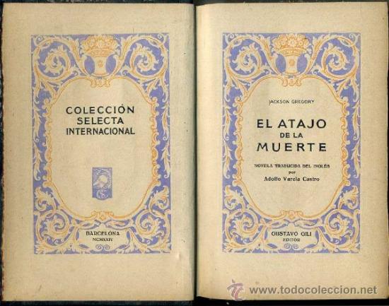 Libros antiguos: JACKSON GREGORY : EL ATAJO DE LA MUERTE (G. GILI, 1924) - Foto 1