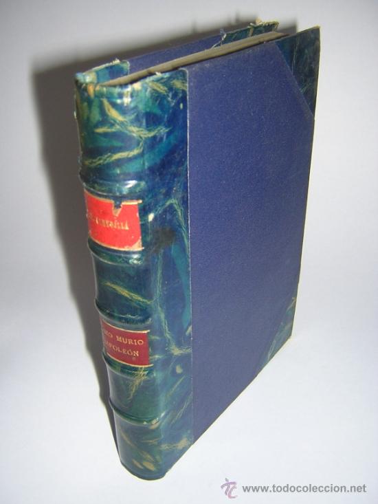 Libros antiguos: 1930 - MARTINEZ OLMEDILLA - C&Oacute;MO MURI&Oacute; NAPOLE&Oacute;N - Foto 1