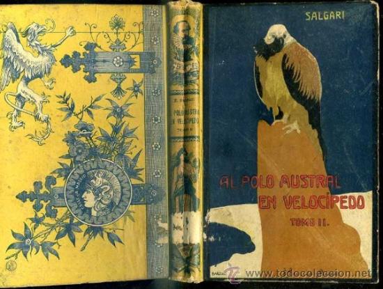 Livres anciens: EMILIO SALGARI : AL POLO AUSTRAL EN VELOCÍPEDO TOMO II - CALLEJA, TAPA DURA