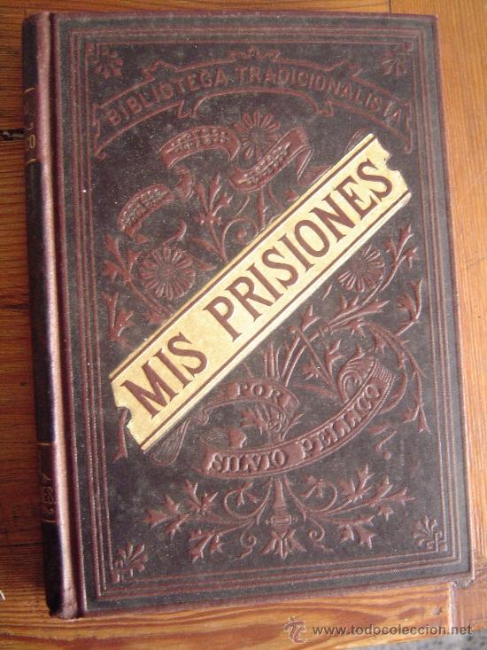 Libros antiguos: Antiguo libro Mis Prisiones. - Foto 1
