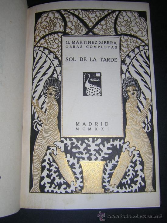 Libros antiguos: 1921 - G. MARTINEZ SIERRA - SOL DE LA TARDE - PRIMERA EDICION - Foto 1