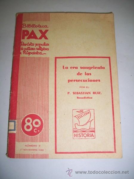 Libros antiguos: RUIZ, Agust&iacute;n S. La era sangrienta de las persecuciones - Foto 1