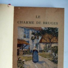 Libros antiguos: LE CHARME DE BRUGES CAMILLE MAUCLAIR 1929. Lote 39354115