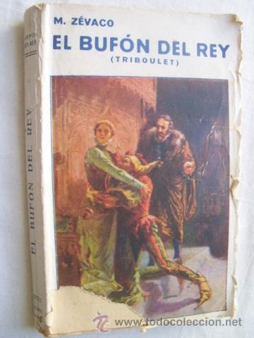 Libros antiguos: EL BUF&Oacute;N DEL REY (Triboulet) Z&Eacute;VACO, M. - Foto 1