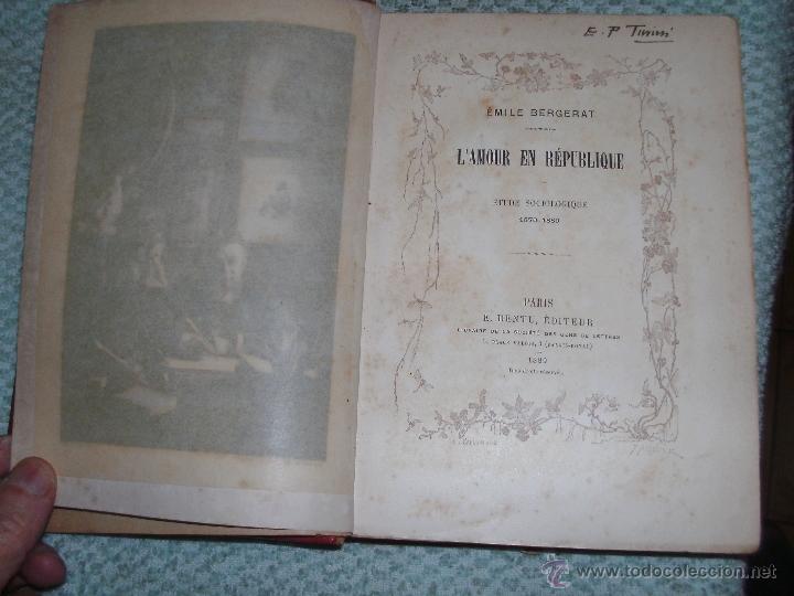 Libros antiguos: EMILE BERGERAT - LAMOUR EN R&Eacute;PUBLIQUE - Foto 2